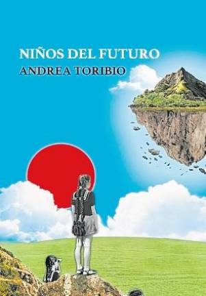 $!Aloma Rodríguez reseña ‘Niños del futuro’, de Andrea Toribio