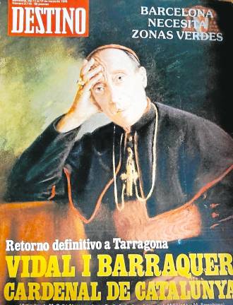 Portada de la prestigiosa revista ‘Destino’ que trataba el retorno de Vidal i Barraquer a Catalunya (1978). Foto: Cedida