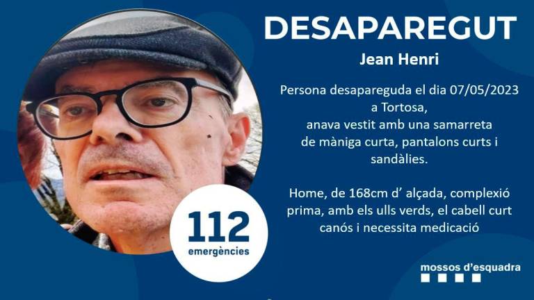 Los Mossos piden colaboración ciudadana para buscar a un desaparecido en Tortosa