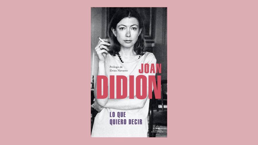 Portada de 'Lo que quiero decir' de Joan Didion. Foto: Random House