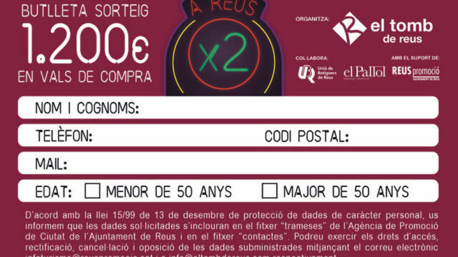 Amb 30 Butlletes poden participar al sorteig per guanyar 1.200&euro; en vals de compra.